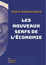 Broschiert Les nouveaux serfs de l'économie von Yanis Varoufakis