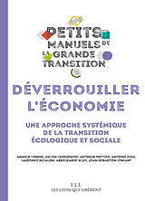 Broché Déverrouiller l'économie : une approche systémique de la transition écologique et sociale de 