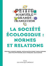 Broché La société écologique : normes et relations de 