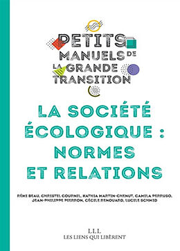 Broché La société écologique : normes et relations de 