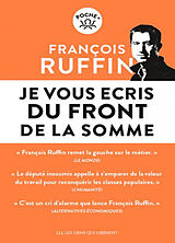 Broché Je vous écris du front de la Somme de François Ruffin