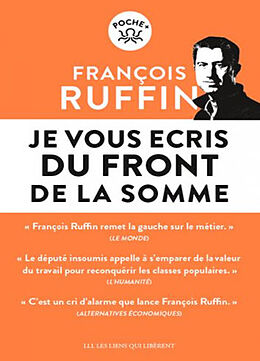 Broché Je vous écris du front de la Somme de François Ruffin