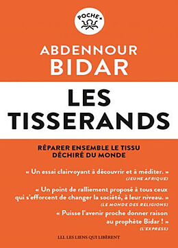 Broché Les tisserands : réparer ensemble le tissu déchiré du monde de Abdennour Bidar