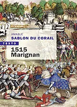 Broschiert 1515 : Marignan von Amable Sablon du Corail