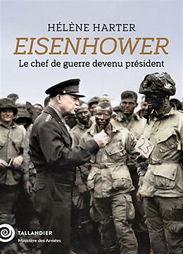 Broché Eisenhower : le chef de guerre devenu président de Hélène Harter