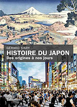 Broché Histoire du Japon : des origines à nos jours de Gérard Siary