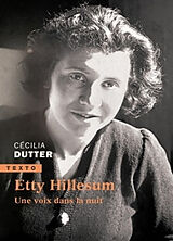 Broché Etty Hillesum : une voix dans la nuit de Cécilia Dutter