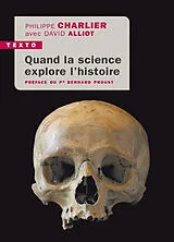 Broschiert Quand la science explore l'histoire : médecine légale et anthropologie von David; Charlier, Philippe Alliot