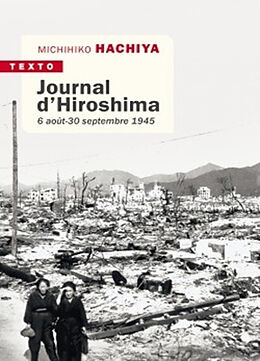 Broché Journal d'Hiroshima : 6 août-30 septembre 1945 de Michihiko Hachiya