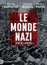 Broschiert Le monde nazi : 1919-1945 von Johann; Ingrao, Christian; Patin, N. Chapoutot