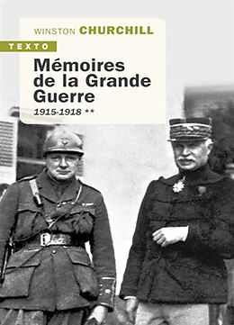 Broché Mémoires de la Grande Guerre. Vol. 2. 1915-1918 de Winston Churchill