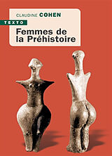 Broché Femmes de la préhistoire de Claudine Cohen