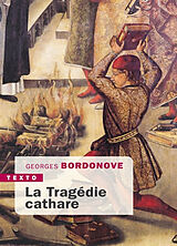 Broché La tragédie cathare de Georges Bordonove