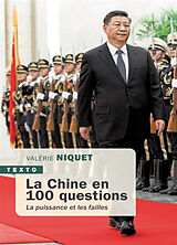 Broché La Chine en 100 questions : la puissance et les failles de Valérie Niquet-Cabestan