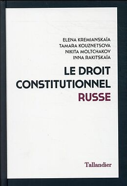 Broché Le droit constitutionnel russe : manuel de Elena; Kouznetsova, Tamara et al Kremianskaïa