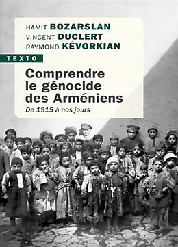 Broché Comprendre le génocide des Arméniens : de 1915 à nos jours de Hamit; Duclert, Vincent; Kévorkian, R. Bozarslan