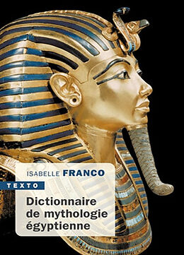 Broché Dictionnaire de mythologie égyptienne de Isabelle Franco