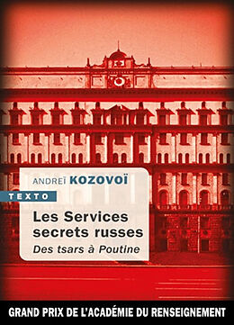 Broché Les services secrets russes : des tsars à Poutine de Andreï Kozovoï