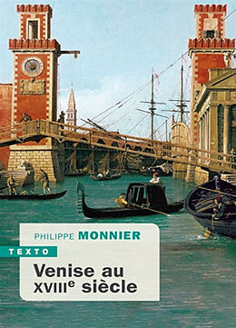 Broché Venise au XVIIIe siècle de Philippe Monnier