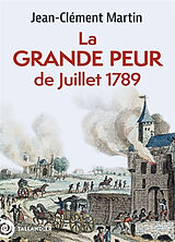 Broché La Grande Peur de Juillet 1789 de Jean-Clément Martin