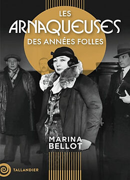 Broché Les arnaqueuses des Années folles de MARINA BELLOT