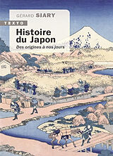 Broché Histoire du Japon : des origines à nos jours de Gérard Siary