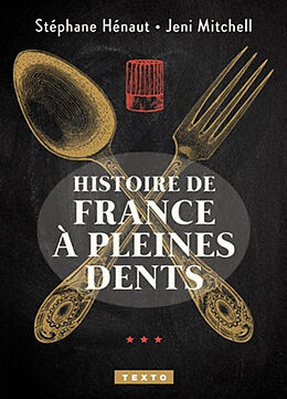 Broché Histoire de France à pleines dents de Stéphane; Mitchell, Jeni Hénaut