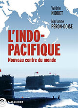 Broché L'Indo-Pacifique : nouveau centre du monde de Niquet, peron-Doise