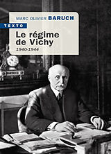 Broché Le régime de Vichy : 1940-1944 de Marc-Olivier Baruch