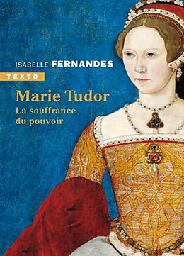 Broché Marie Tudor : la souffrance du pouvoir de Isabelle Fernandes