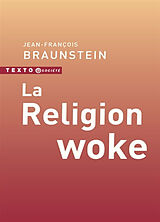 Broschiert La religion woke von Jean-François Braunstein