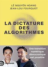 Broché La dictature des algorithmes de Jean-Lou Lê Hoàng Nguyên; Fourquet