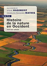 Broschiert Histoire de la nature en Occident : XVIIIe-XXIe siècle von 