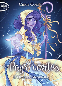 Broschiert Le Pays des contes. Vol. 5. L'odyssée imaginaire von Chris Colfer