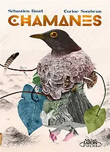 Broschiert Chamanes : voyage au coeur de la nature von Sébastien; Sombrun, Corine Baud