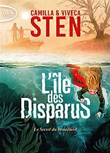 Broschiert L'île des disparus. Vol. 2. Le secret du brouillard von Camilla; Sten, Viveca Sten