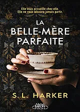 Broschiert La belle-mère parfaite von S.L. Harker