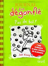Broschiert Journal d'un dégonflé. Vol. 8. Pas de bol ! von Jeff Kinney