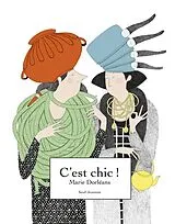 Broschiert C'est chic ! von Marie Dorléans