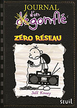 Broschiert Journal d'un dégonflé. Vol. 10. Zéro réseau von Jeff Kinney