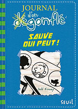 Broschiert Journal d'un dégonflé. Vol. 12. Sauve qui peut ! von Jeff Kinney