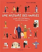 Broschiert Une histoire des images pour les enfants von David Hockney, Martin Gayford