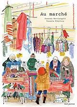 Broschiert Au marché von Susanna Mattiangeli, Vessela Nikolova