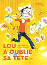 Broschiert Lou a oublié sa tête von Denis Baronnet