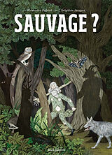 Broché Sauvage ? de Alexandre Galand