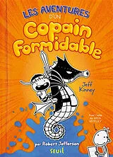 Broschiert Les aventures d'un copain formidable : par Robert Jefferson von Jeff Kinney