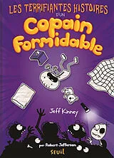 Broschiert Les terrifiantes histoires d'un copain formidable : par Robert Jefferson von Jeff Kinney