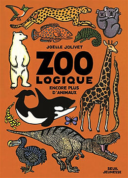 Broché Zoo logique : encore plus d'animaux de Joëlle Jolivet