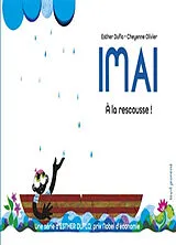 Broschiert Une série d'Esther Duflo, prix Nobel d'économie. Vol. 9. Imai : à la rescousse ! von Esther Duflo, Cheyenne Olivier