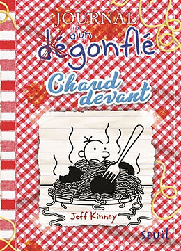 Broschiert Journal d'un dégonflé. Vol. 19. Chaud devant von Jeff Kinney